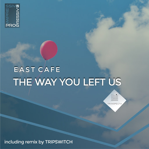 East Cafe альбом The Way You Left Us