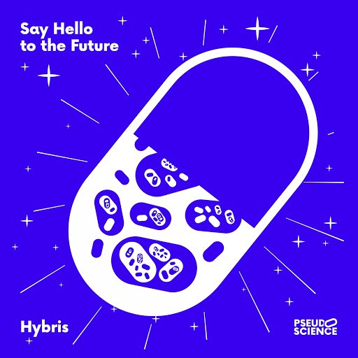 Hybris альбом Say Hello to the Future