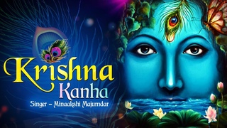 KRISHNA KANHA | POPULAR NEW SHRI KRISHNA BHAJAN | VERY BEAUTIFUL SONG