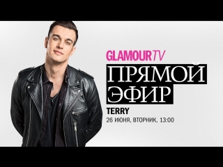 Terry, победитель шоу «Песни» на ТНТ и новый артист лейбла Black Star, в прямом эфире журнала Glamour