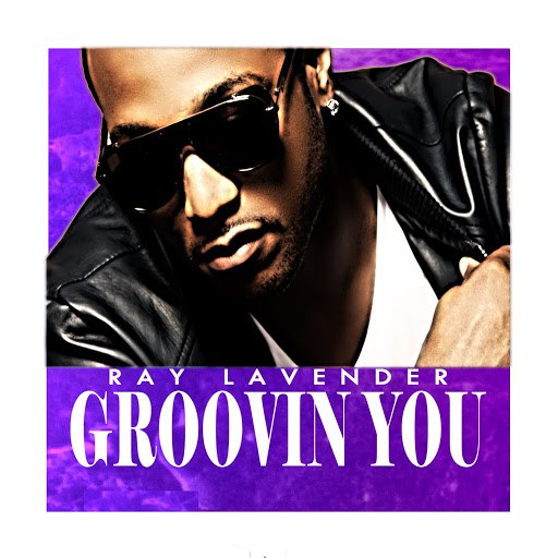 Ray Lavender альбом Groovin' You