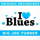 Big Joe Turner альбом I Love Blues