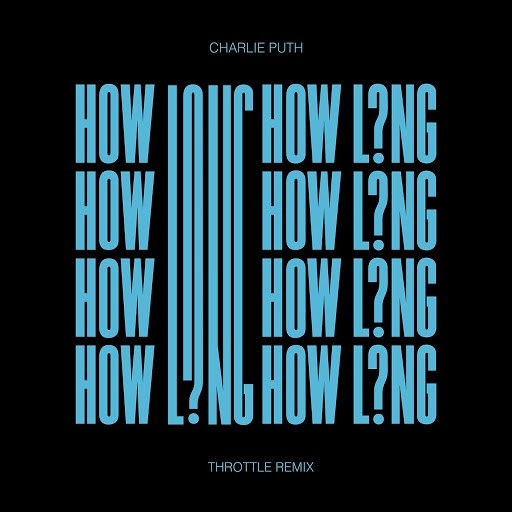Charlie Puth альбом How Long (Throttle Remix)