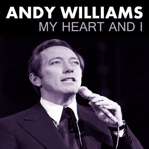 Andy Williams альбом My Heart and I