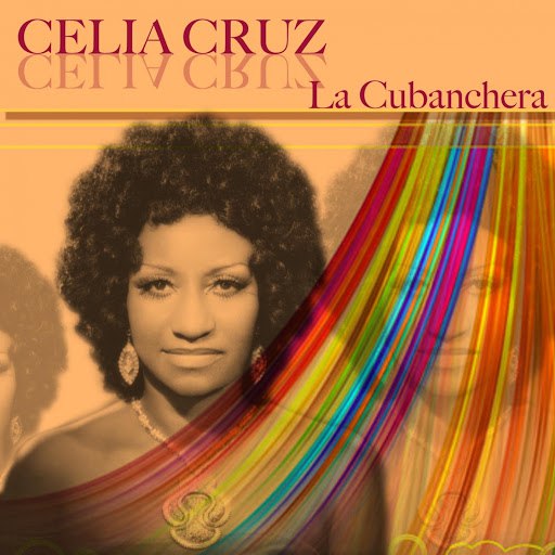 Альбом Celia Cruz Celia Cruz: La Cubanchera