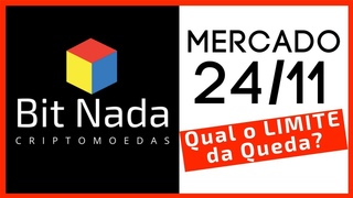 Mercado de Cripto! 24/11 Qual o LIMITE da Queda? / Bitcoin no Rio de Janeiro?