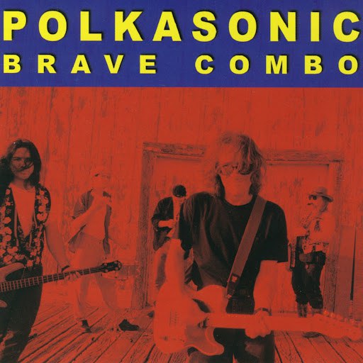 Brave Combo альбом Polkasonic