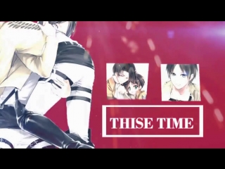 〖REC〗This time | SNK | AOT | RIREN/ERERI |
