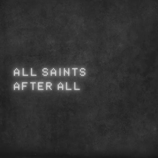 All Saints альбом After All