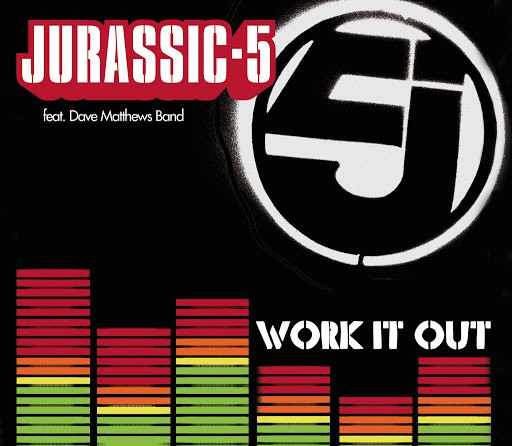 Jurassic 5 альбом Work It Out (International Version)