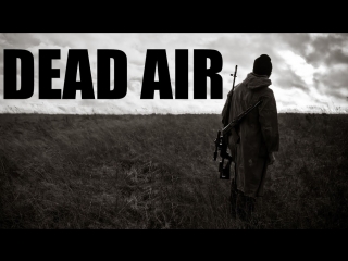 S.T.A.L.K.E.R. DEAD AIR
