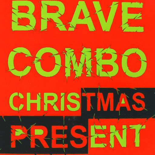 Brave Combo альбом Christmas Present