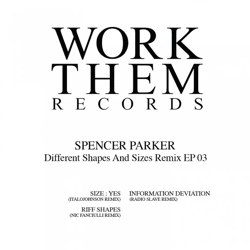 Spencer Parker альбом Different Shapes and Sizes Remix EP 03