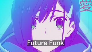 ► Best of FUTURE FUNK July 2018 ◄ ~( ̄▽ ̄)~
