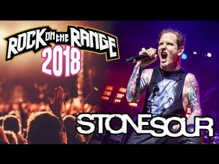 Stone Sour - Live At Rock On The Range (2018)
