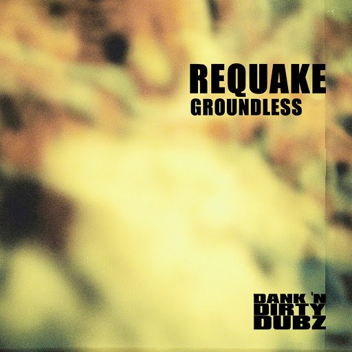 Requake альбом Groundless
