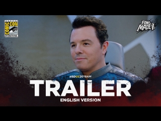 ENG | Трейлер: «Орвилл» — 2 сезон / «The Orville» — 2 season, 2018 | SDCC'18