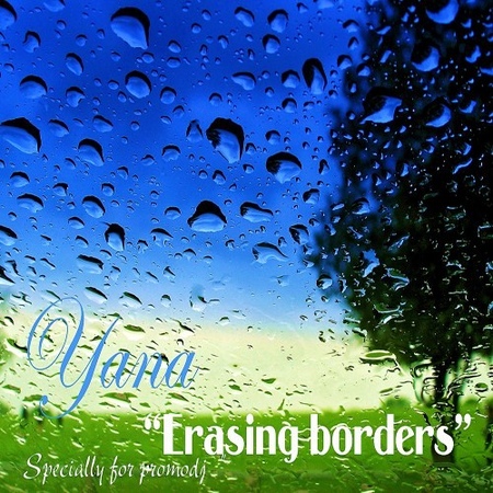 Yana - Erasing borders