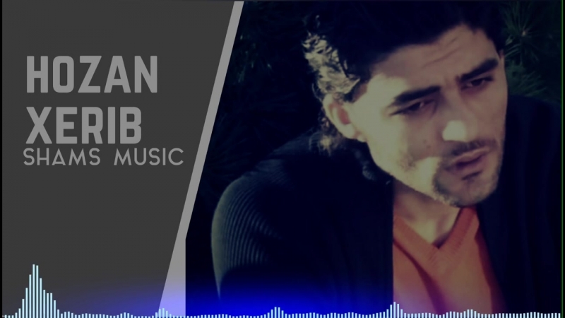 HOZAN XERIB AZ XORTEKI EZDIME.mp3
