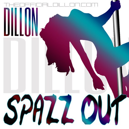 Dillon альбом Spazz Out (Radio Version)