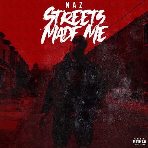 Naz альбом Streets Made Me