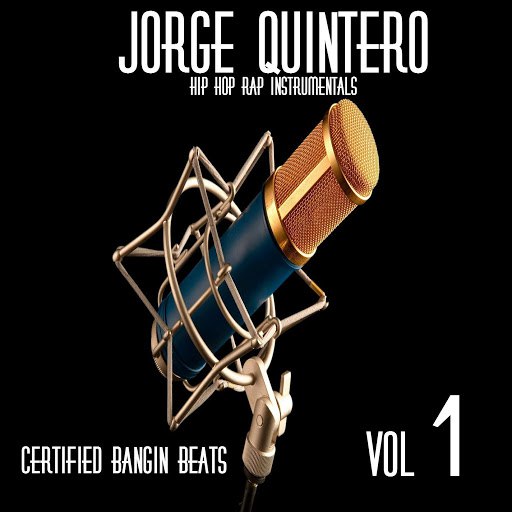 Jorge Quintero альбом Hip Hop Rap Instrumentals: Certified Bangin Beats