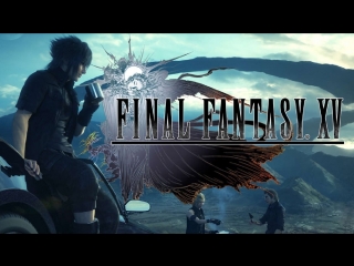 Final Fantasy 15 продолжаем парад мальчиков