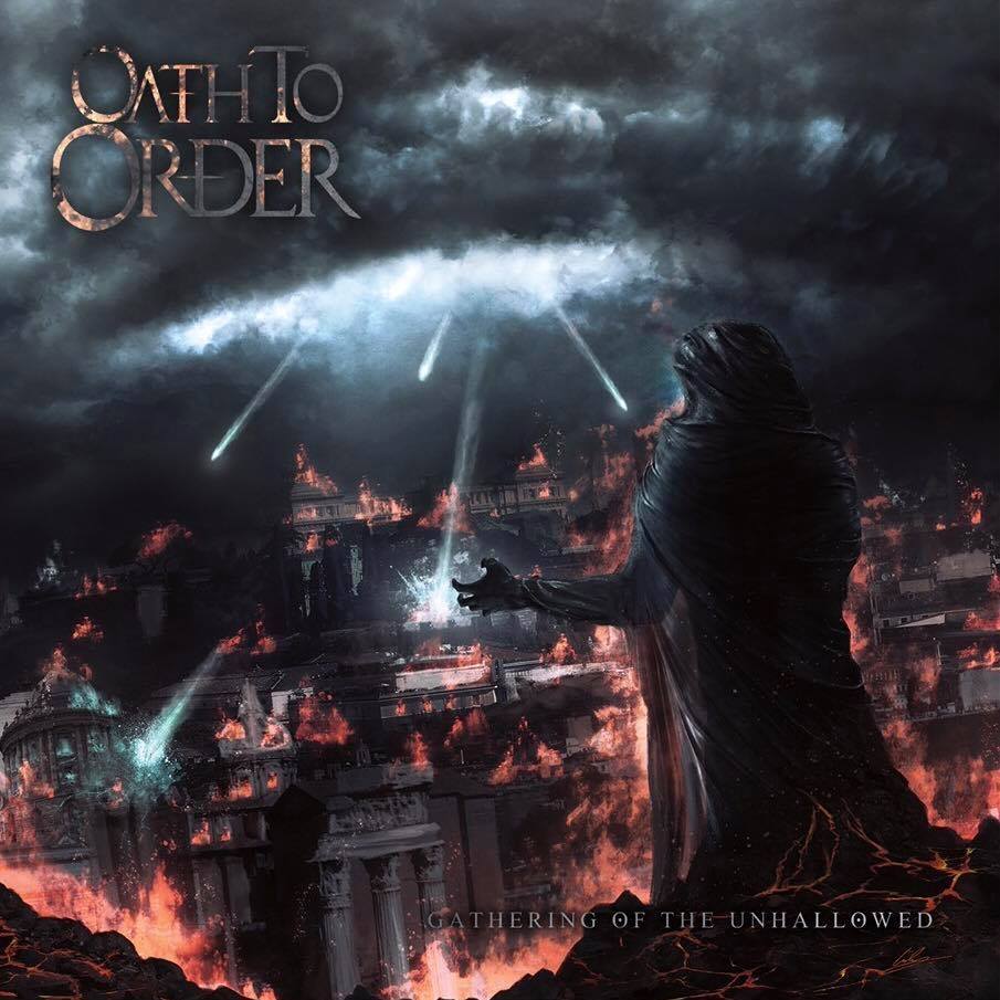 Oath to Order - Gathering of the Unhallowed [EP] (2017)