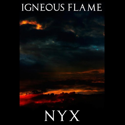 Igneous Flame альбом Nyx