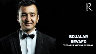 Bojalar - Bevafo | Божалар - Бевафо (music version) (Ozoda Nursaidova qo'shig'i)