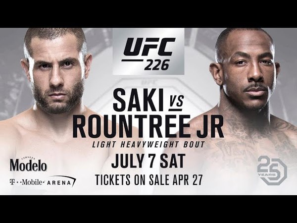 UFC 226 SAKI vs ROUNTREE JR