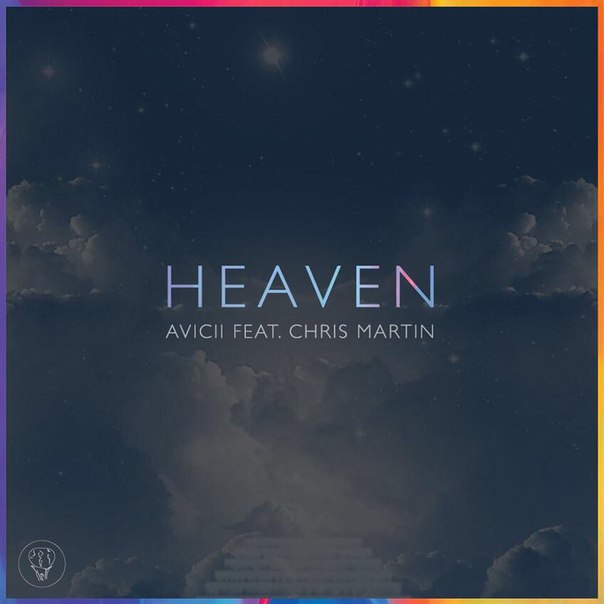 Премьера студийной версии трека Авичи — «Heaven», записанного при участии Криса Мартина.