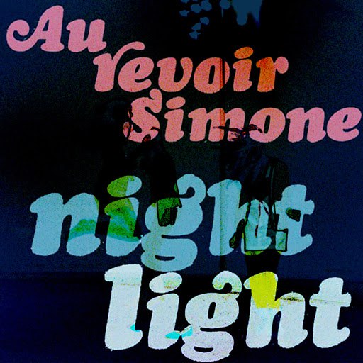 Au Revoir Simone альбом Night Light (Bonus Track Version)