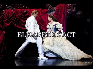 Elisabeth Das Musical| мюзикл Элизабет 2 АКТ Эссен-2012 русские субтитры RUS SUB