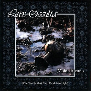 Альбом Lux Occulta Maior Arcana (The Words that Turn Flesh into Light)