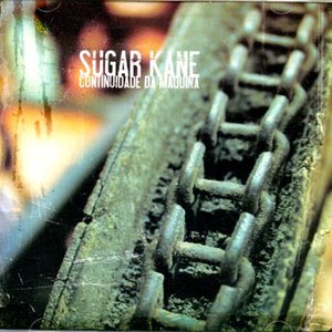 Sugar Kane альбом A Continuidade da Máquina