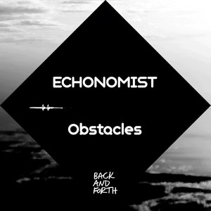 Echonomist альбом Obstacles