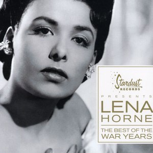 Lena Horne альбом The Best Of The War Years