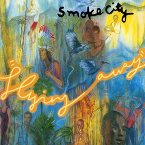 Альбом Smoke City Flying Away