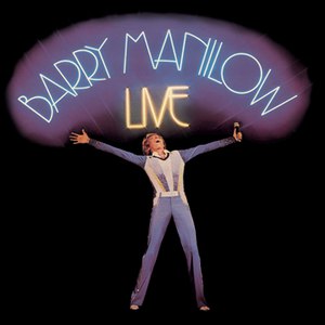 Barry Manilow альбом Live (Legacy Edition)