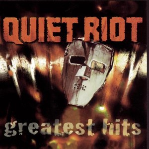 Quiet Riot альбом Quiet Riot: Greatest Hits