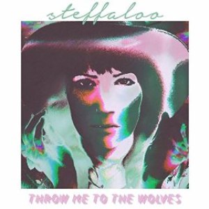 steffaloo альбом Throw Me to the Wolves
