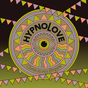 Hypnolove альбом Come to My Empire - EP