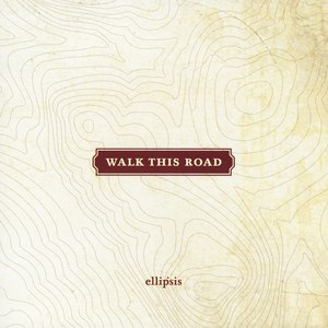 Ellipsis альбом Walk This Road