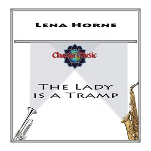 Lena Horne альбом The Lady Is A Tramp
