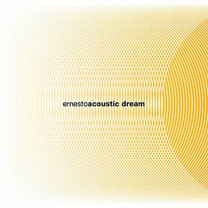 Ernesto альбом Acoustic Dream