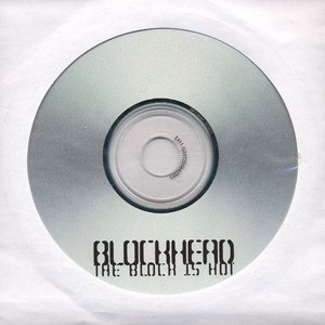 Blockhead альбом The Block Is Hot