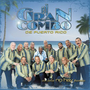 El Gran Combo de Puerto Rico альбом Sin Salsa No Hay Paraíso