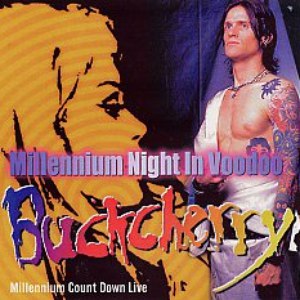 Buckcherry альбом Millennium Night In Voodoo