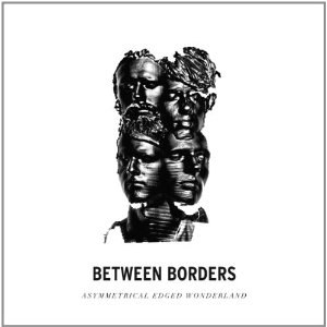 Альбом Between Borders Asymmetrical Edged Wonderland